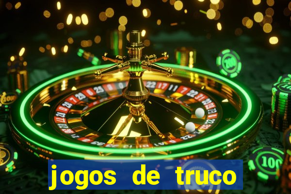 jogos de truco valendo dinheiro